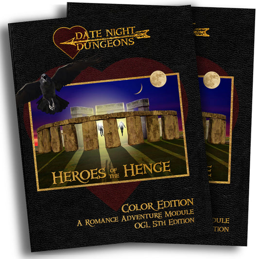 Date Night Dungeons: Heroes of the Henge: A Romance Adventure Module